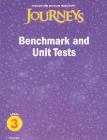 Journeys: Benchmark and Unit Tests Consumable Grade 3 - Houghton Mifflin Harcourt