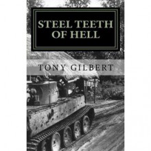 Steel Teeth of Hell - Tony Gilbert