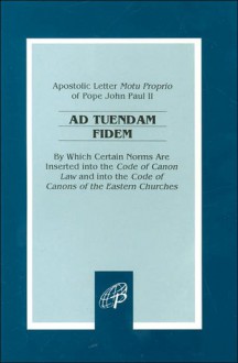 Ad Tuendam Fidem - Pope John Paul II