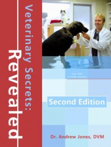 Veterinary Secrets Revealed, Second Edition - Andrew Jones