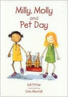 Milly, Molly and Pet Day - Gill Pittar, Cris Morrell