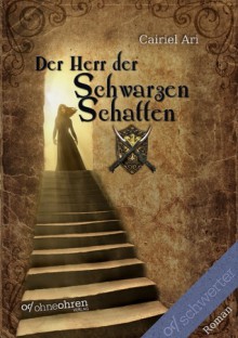 Der Herr der Schwarzen Schatten - Cairiel Ari