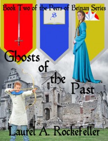 The Ghosts of the Past - Laurel A. Rockefeller