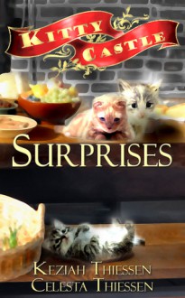 Surprises! (Kitty Castle, #2) - Celesta Thiessen