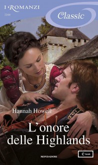 L'onore delle Highlands (I Romanzi Classic) - Hannah Howell, Fabrizio Pezzoli