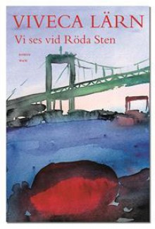 Vi ses vid Röda Sten - Viveca Lärn