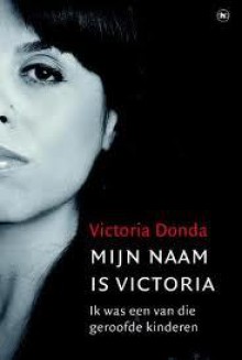 Mijn naam is Victoria - Victoria Donda, Karina Zegers de Beijl