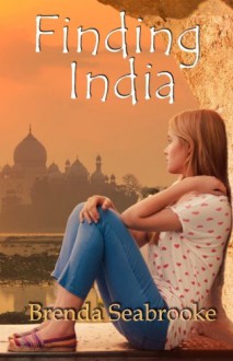 Finding India - Brenda Seabrooke, Kerria Seabrooke