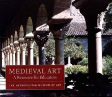 Medieval Art: A Resource for Educators - Michael Norris