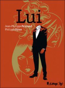 Lui - Jean-Philippe Peyraud