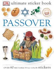 Passover (DK Ultimate Sticker Books) - Melanie Halton, Nicola Harrison