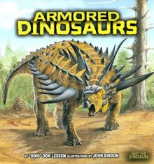 Armored Dinosaurs - Dino Don Lessem, John Bindon