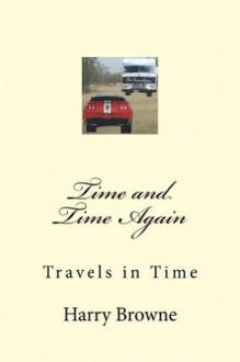 Time and Time Again - Harry Browne, Brian Browne, Volker Gebhart