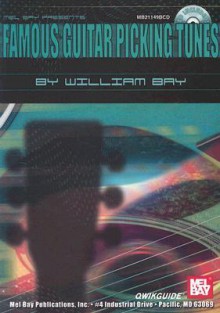 Famous Guitar Picking Tunes [With CD] - William Bay