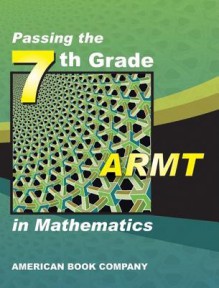 Passing the Seventh Grade ARMT in Mathematics - Erica Day, Colleen Pintozzi