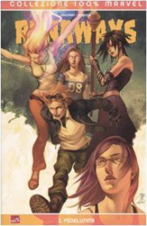 Runaways, Vol. 3: Fedelissimi - Brian K. Vaughan