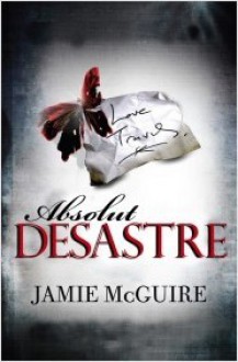 Absolut desastre - Jamie McGuire