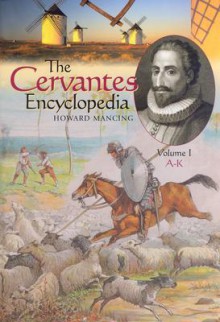 The Cervantes Encyclopedia - Howard Mancing