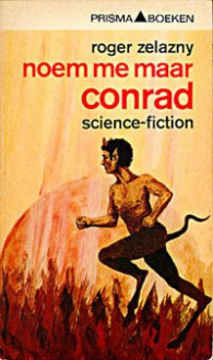 Noem me maar Conrad (Pocket) - Roger Zelazny