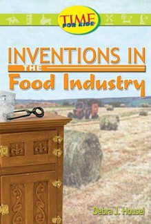 Inventions in the Food Industry - Debra J. Housel