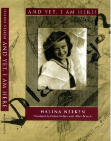 And Yet, I Am Here! - Halina Nelken, Alicia Nitecki, George H. Williams, Gideon Hausner