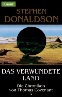 Das verwundete Land (Die Chroniken von Thomas Covenant, #4) - Stephen R. Donaldson