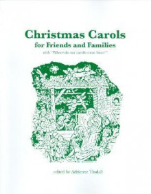 Christmas Carols for Friends and Families - Adrienne Tindall