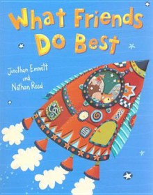 What Friends Do Best - Jonathan Emmett, Nathan Reed