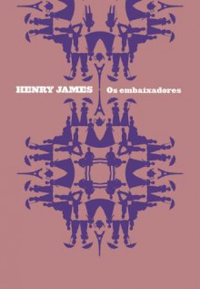 Os Embaixadores - Henry James