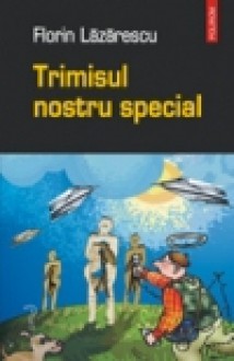 Trimisul nostru special - Florin Lăzărescu