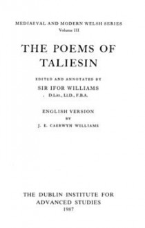 The Poems of Taliesin (Mediaeval & Modern Welsh) - Evans J. Gwenogvryn, Ifor Williams, J.E. Caerwyn Williams