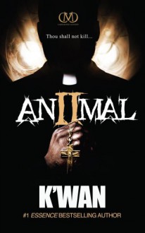 Animal 2: The Omen - K'wan