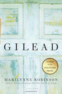 Gilead - Marilynne Robinson