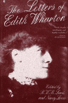 The Letters of Edith Wharton - R.W.B. Lewis, Nancy Lewis