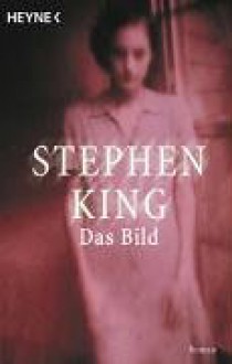 Das Bild - Joachim Körber, Stephen King