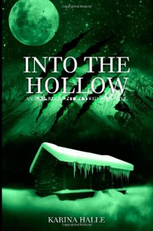 Into the Hollow - Karina Halle