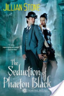 The Seduction of Phaeton Black - Jillian Stone