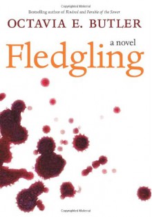 Fledgling - Octavia E. Butler