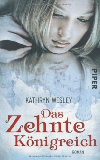 Das Zehnte Königreich - Frauke Meier,Kathryn Wesley