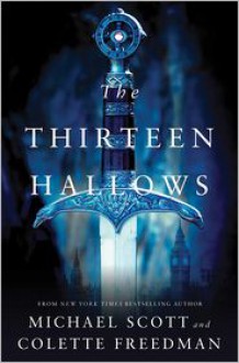 The Thirteen Hallows - 