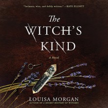 The Witch's Kind - Louisa Morgan, Dara Rosenberg