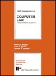 Computer Law: Cases, Comments, Questions: 1996 Supplement (American Casebook Series) - Peter B. Maggs, John T. Soma, James A. Sprowl