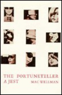 The Fortuneteller: A Jest - Mac Wellman