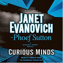 Curious Minds: A Knight and Moon Novel - Phoef Sutton, Lorelei King, Janet Evanovich