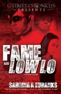 Fame and Low Lo (Short Story Series) - Sabrina A. Eubanks