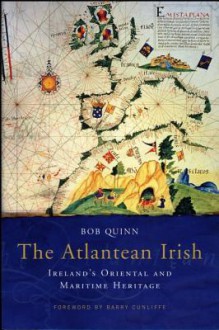 Atlantean Irish - Bob Quinn