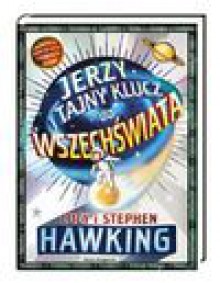 Jerzy i tajny klucz do Wszechświata - Lucy Hawking