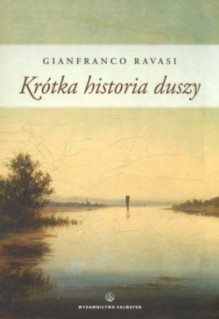 Krótka historia duszy - Gianfranco Ravasi