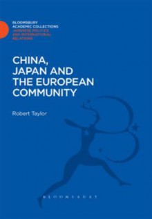 China, Japan and the European Community - Robert Taylor