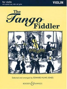 The Tango Fiddler: Violin - Edward Huws Jones